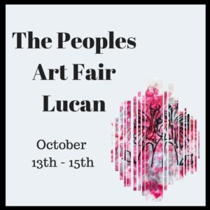 Saraden Designs @ Peoples Art Fair Lucan– October 13th - 15th